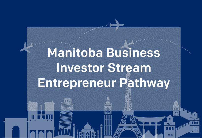 Manitoba Business Investor Stream Entrepreneur Pathway