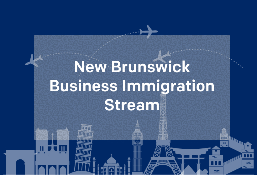 New Brunswick Business Immigration Stream